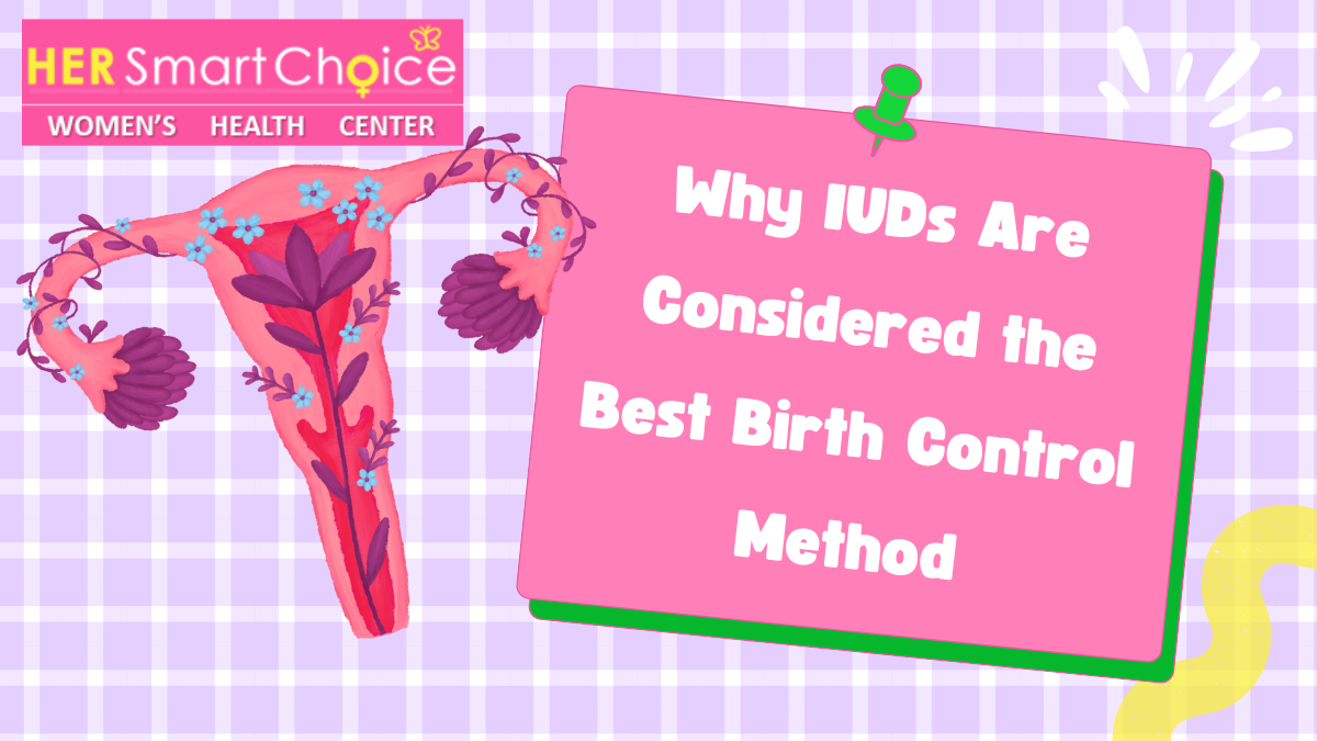 Why IUDs Are Considered the Best Birth Control Method