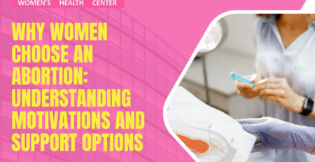 Why Women Choose an Abortion