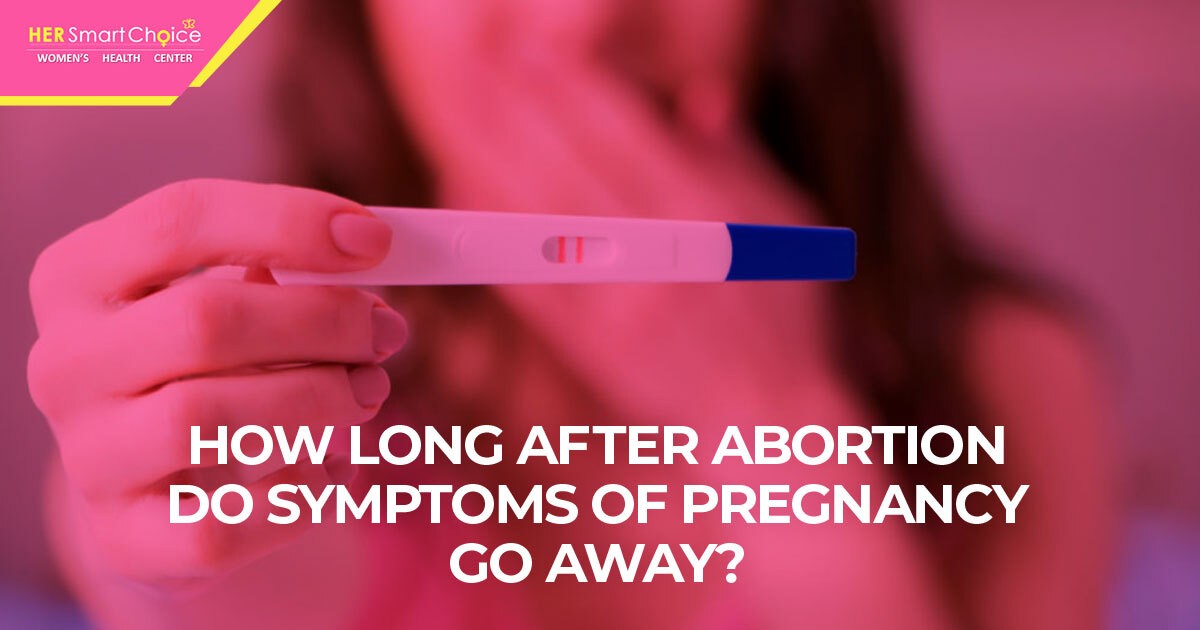 after abortion pregnancy symptoms