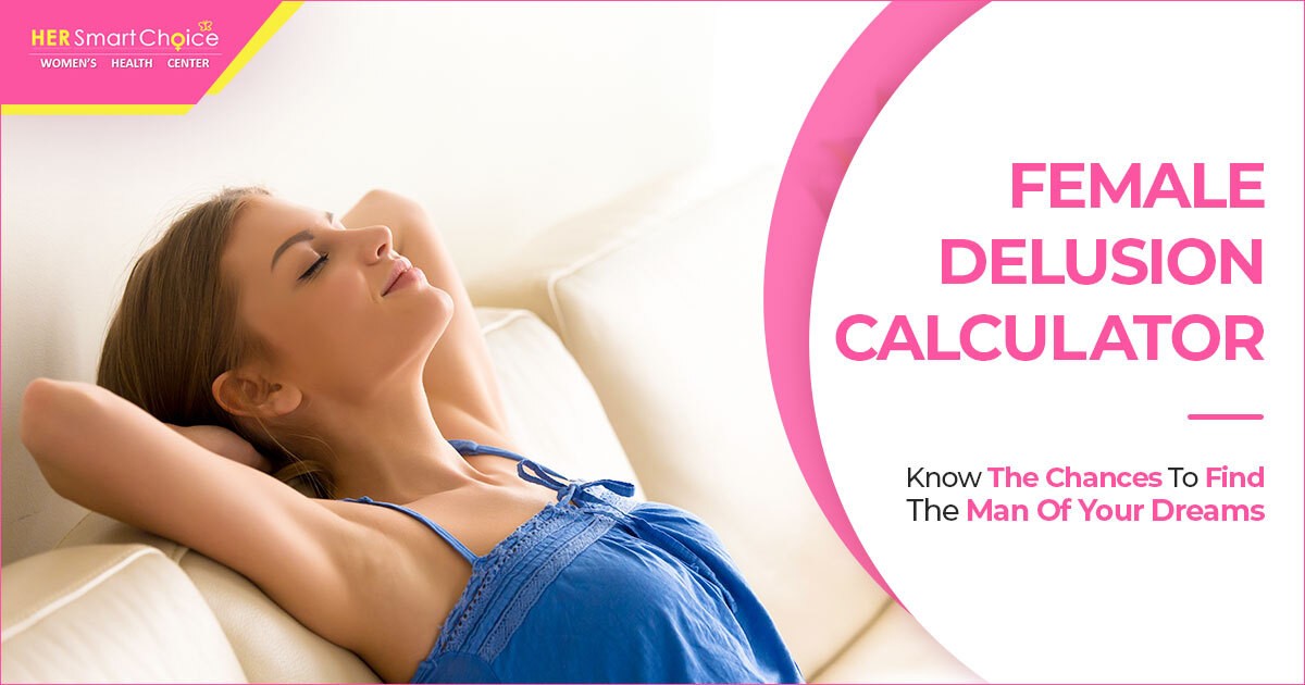 Female delusion calculator to find the man of your dreams