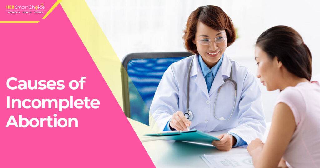 incomplete abortion causes