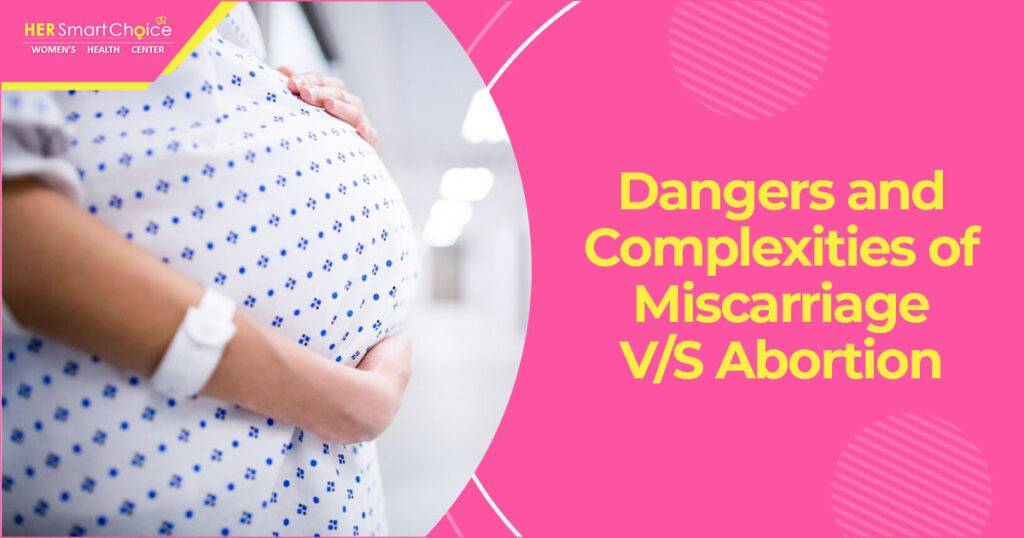 risks of abortions vs miscarriage