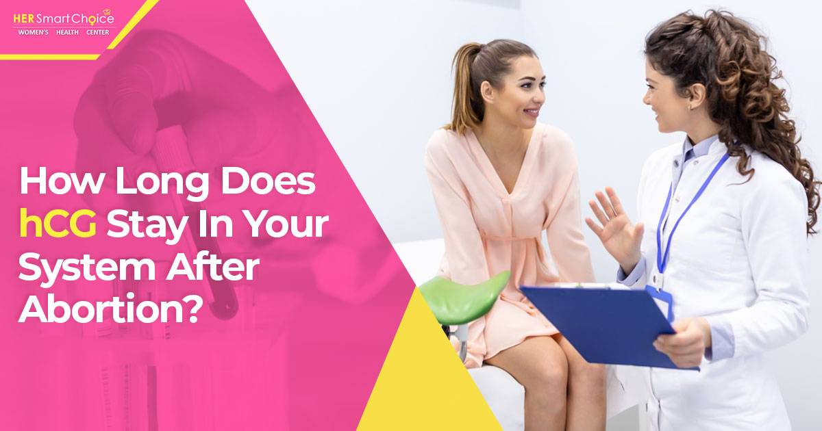 hCG Stay In Your System After Abortion