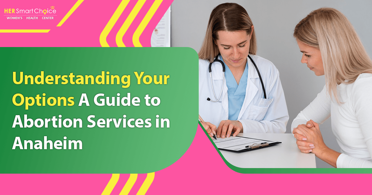 Abortion Services in Anaheim