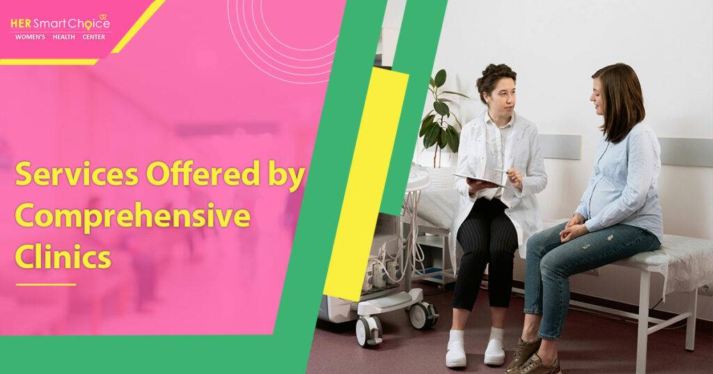 Services Offered by Comprehensive Clinics: