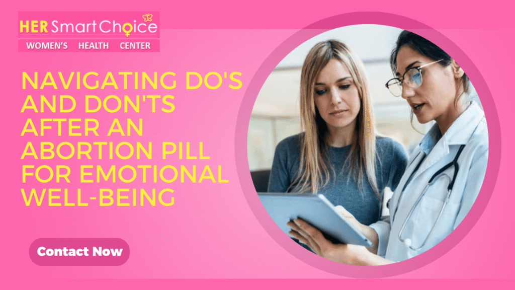Do's and Don'ts After an Abortion Pill for Emotional Well-Being