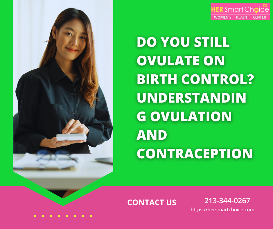 Ovulate on Birth Control