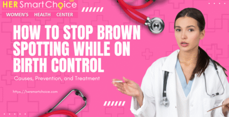 How to Stop Brown Spotting While on Birth Control