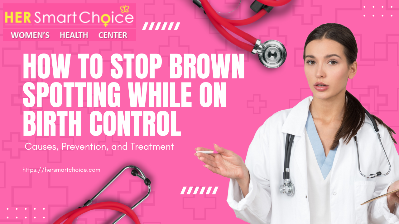 How to Stop Brown Spotting While on Birth Control