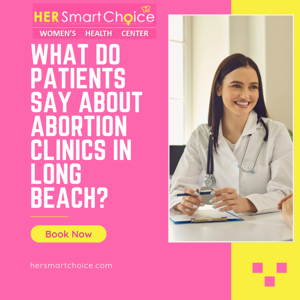 What Do Patients Say About Abortion Clinics in Long Beach