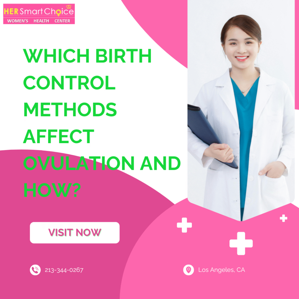 Which Birth Control Methods Affect Ovulation and How