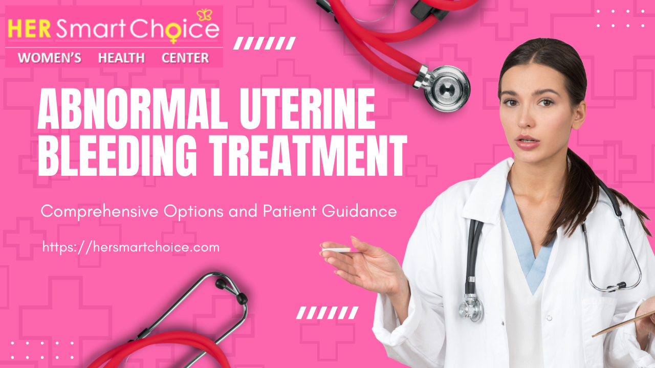 Abnormal Uterine Bleeding Treatment