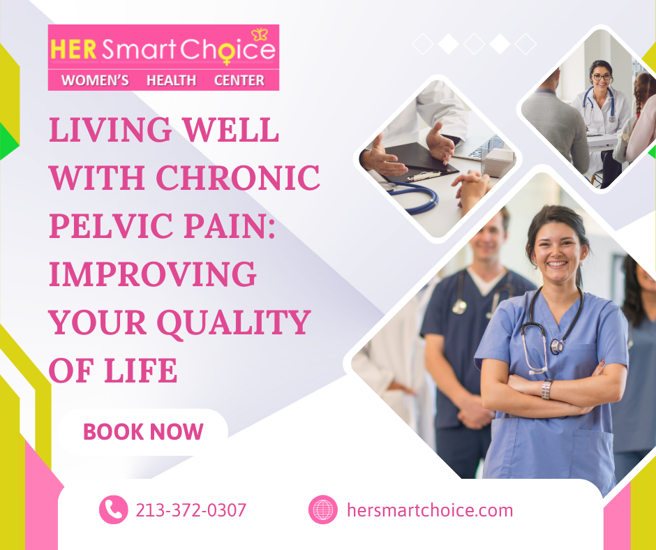 Living Well with Chronic Pelvic Pain: Improving Your Quality of Life