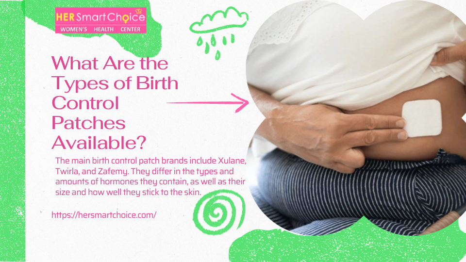 What Are the Different Brands and Types of Birth Control Patches Available
