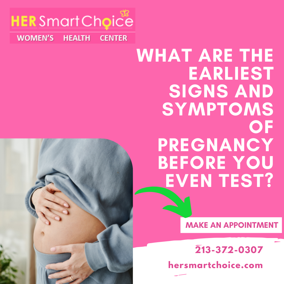 What Are the Earliest Signs and Symptoms of Pregnancy Before You Even Test