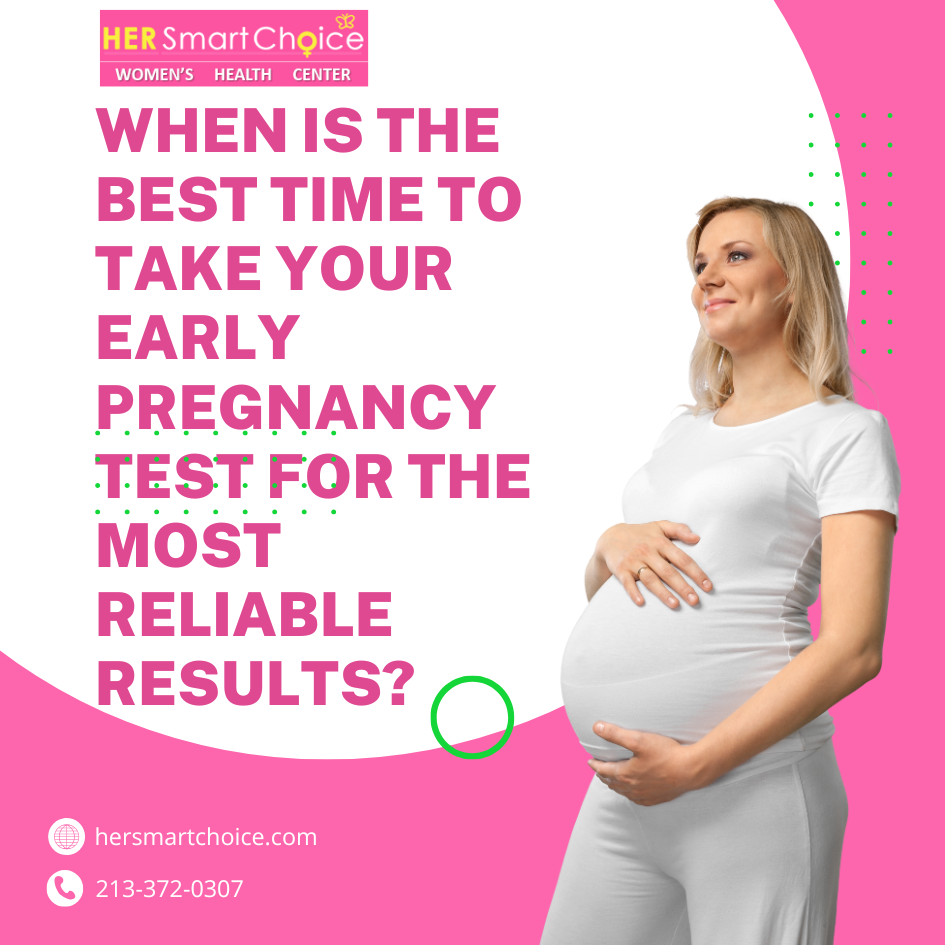 When Is the Best Time to Take Your Early Pregnancy Test for the Most Reliable Results