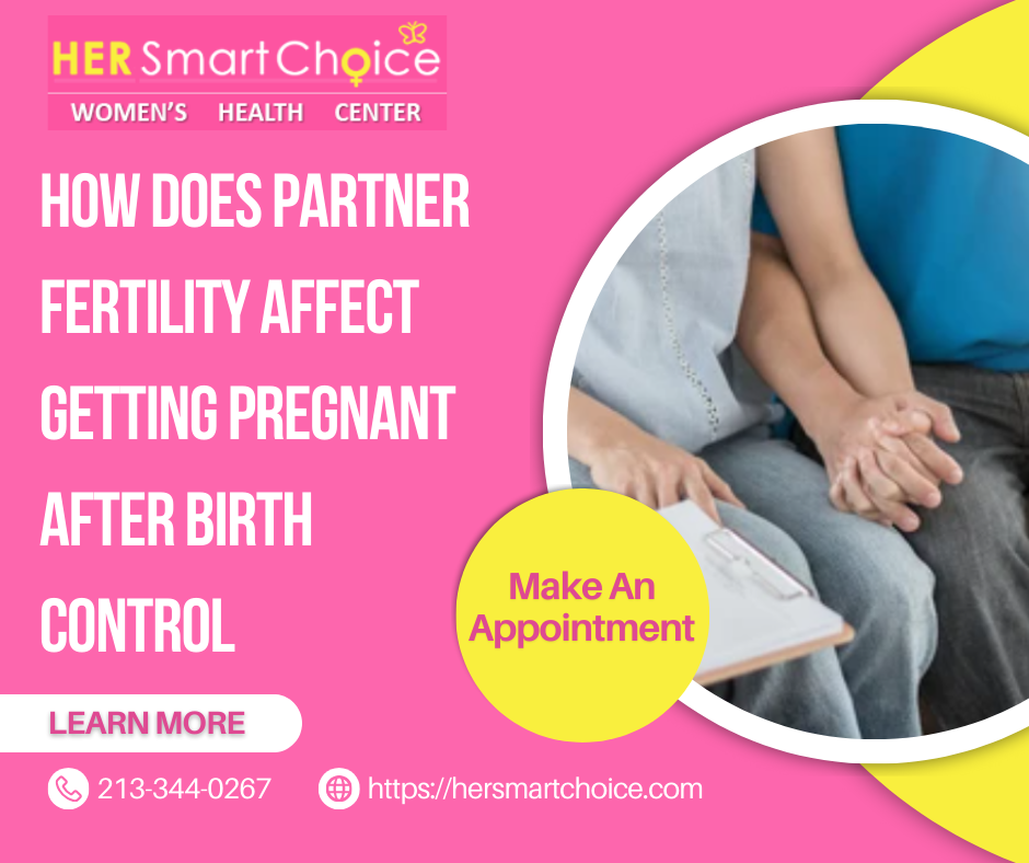 How Does Partner Fertility Affect Getting Pregnant After Birth Control