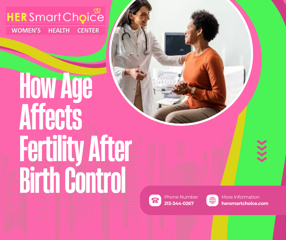 How Does Your Age Play a Role in Fertility After Stopping Birth Control