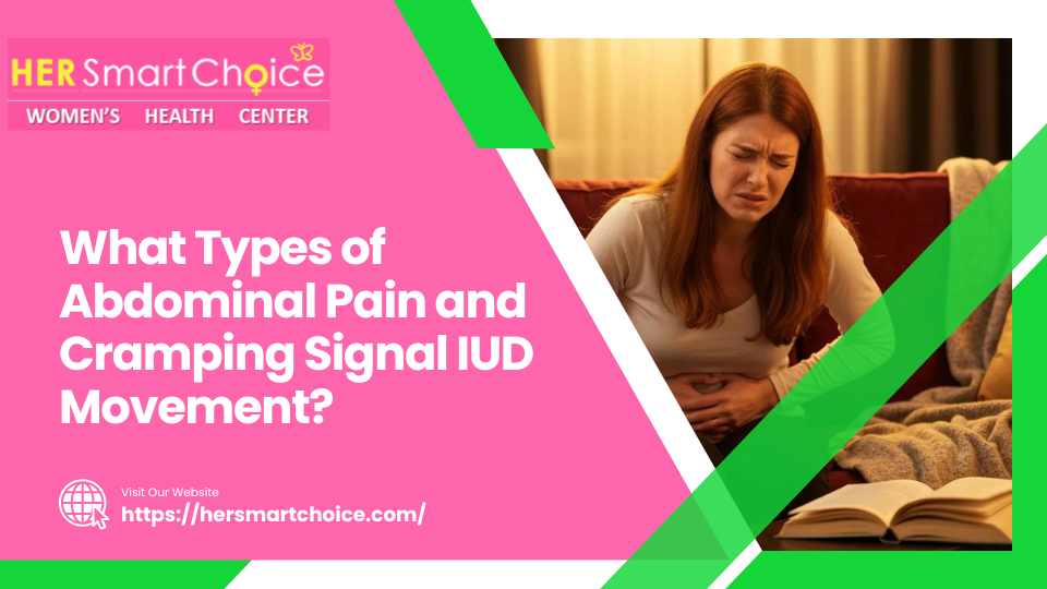 What Types of Abdominal Pain and Cramping Signal IUD Movement