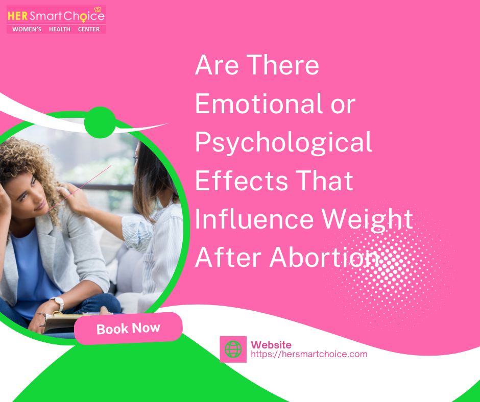 Are There Emotional or Psychological Effects That Influence Weight After Abortion