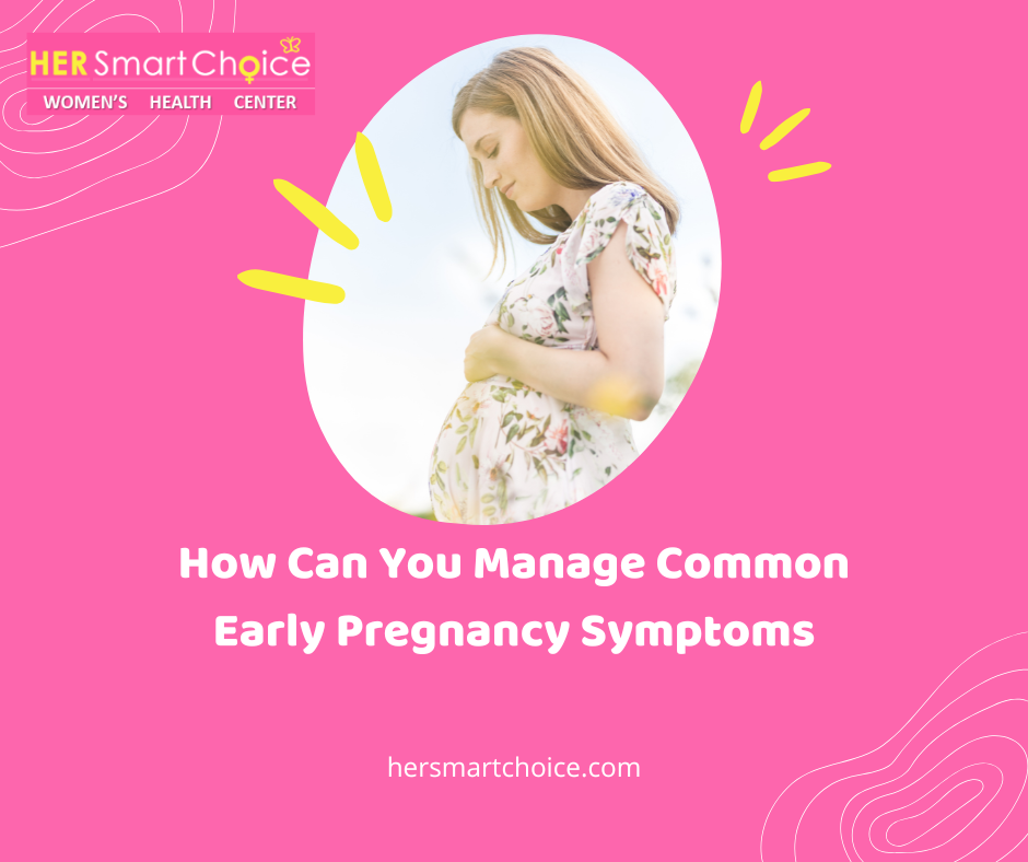 How Can You Manage Common Early Pregnancy Symptoms