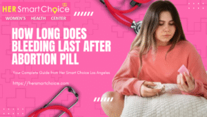 How Long Does Bleeding Last After Abortion Pill