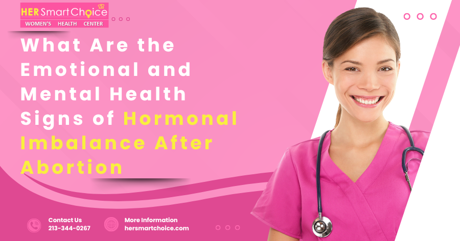 What Are the Emotional and Mental Health Signs of Hormonal Imbalance After Abortion