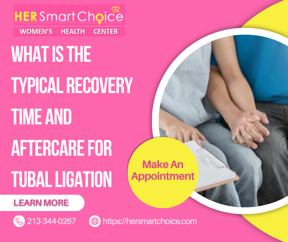 What Is the Typical Recovery Time and Aftercare for Tubal Ligation