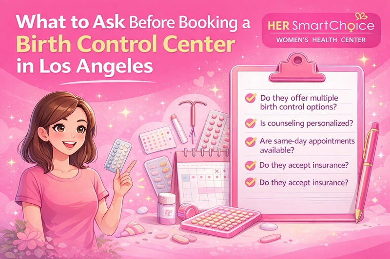 What to Ask Before Booking a Birth Control Center in Los Angeles